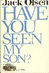 Have You Seen My Son?